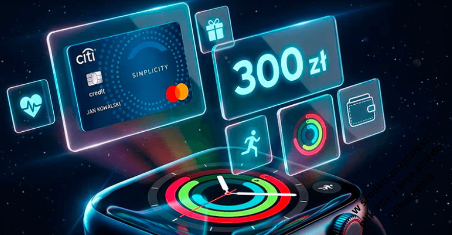 Smartwatch wyświetla pierścienie aktywności, z cyfrowymi kartami przedstawiającymi kartę kredytową Citi Simplicity, pudełko upominkowe, symbol serca, biegnącą postać i "300 zł" pogrubioną czcionką, unoszącą się nad zegarkiem w futurystycznym stylu.